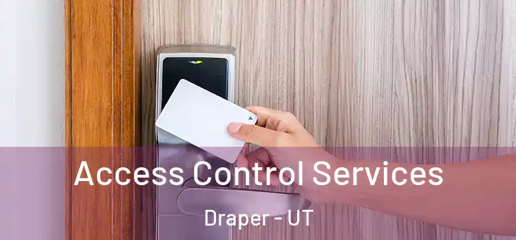  Access Control Services Draper - UT