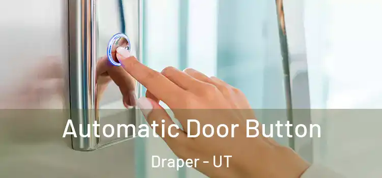 Automatic Door Button Draper - UT