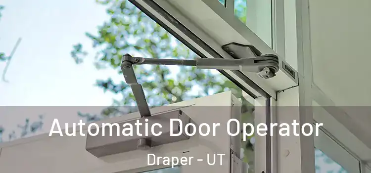 Automatic Door Operator Draper - UT