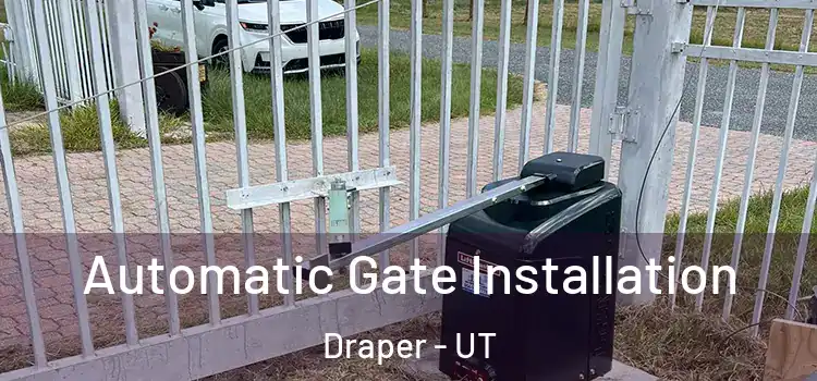  Automatic Gate Installation Draper - UT