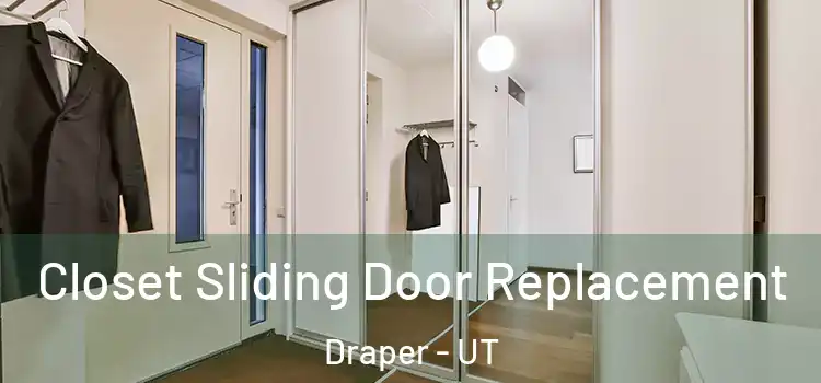  Closet Sliding Door Replacement Draper - UT