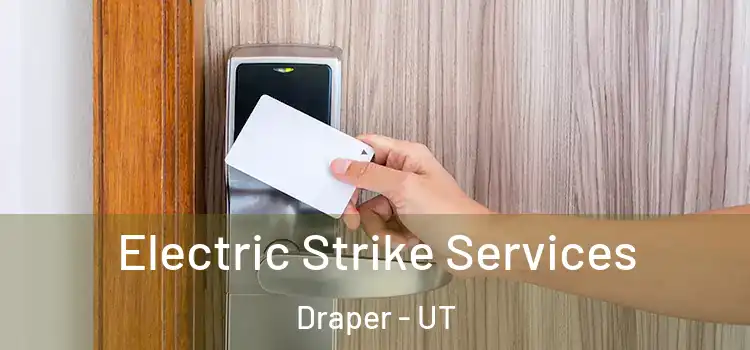  Electric Strike Services Draper - UT