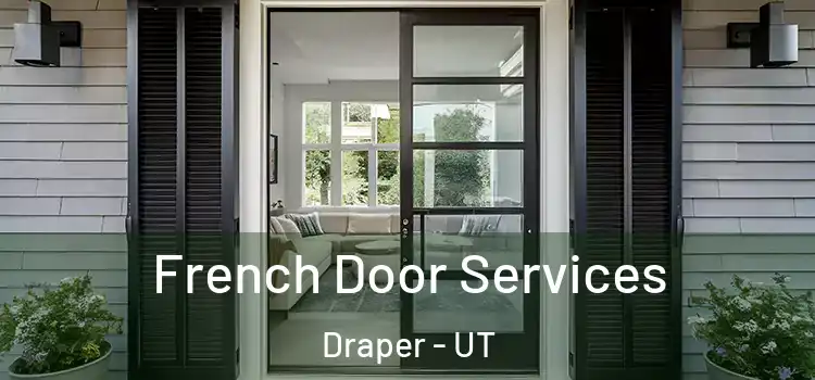  French Door Services Draper - UT