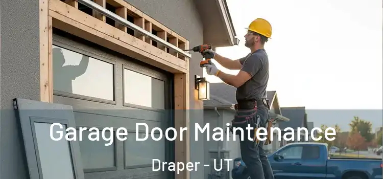  Garage Door Maintenance Draper - UT