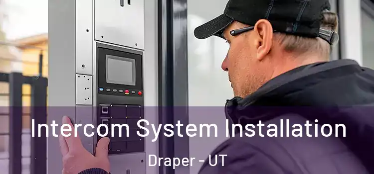 Intercom System Installation Draper - UT