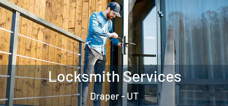  Locksmith Services Draper - UT