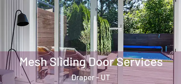  Mesh Sliding Door Services Draper - UT