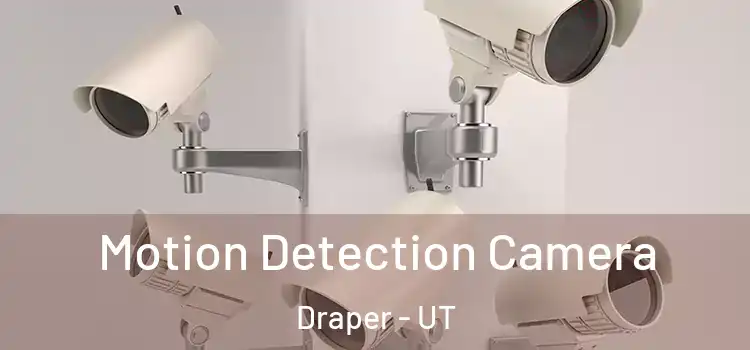  Motion Detection Camera Draper - UT