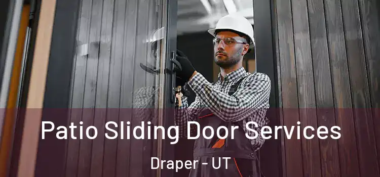  Patio Sliding Door Services Draper - UT