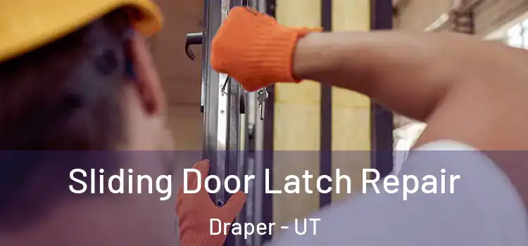  Sliding Door Latch Repair Draper - UT