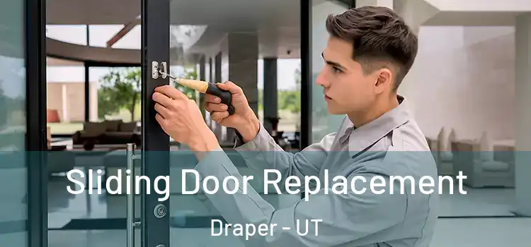  Sliding Door Replacement Draper - UT